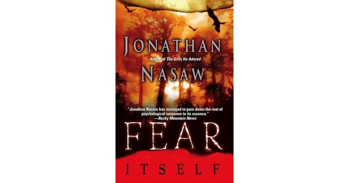 Fear Itself By Jonathan Nasaw