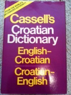 Cassell's New English-Croatian and Croatian-English Dictionary (Hardcover)