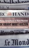 De krant moet kiezen: de toekomst van de kwaliteitsjournalistiek