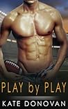 Play by Play by Kate Donovan