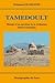 Tamedoult - Histoire d'un c...