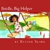 Brielle, Big Helper by Esther Slade