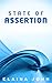 State of Assertion by Elaina John