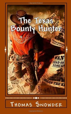 the Texas Bounty Hunter (Kindle Edition)