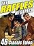 The Raffles Megapack: The Complete Tales of the Amateur Cracksman, Plus Pastiches and Continuations