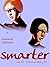 Smarter by Laurence E. Dahners