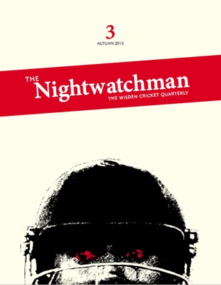 The Nightwatchman (The Wisden Cricket Quarterly #3)