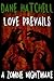 Love Prevails: A Zombie Nig...
