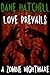 Love Prevails: A Zombie Nightmare