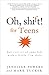 Oh, shift! for Teens