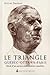 Le Triangle Québec-Ottawa-Paris : Récit d'un ancien ambassadeur canadien