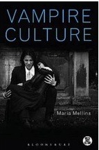 Vampire Culture (Dress, Body, Culture)