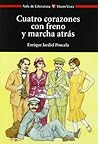 Cuatro corazones con freno y marcha atrás by María José Conde Guerri