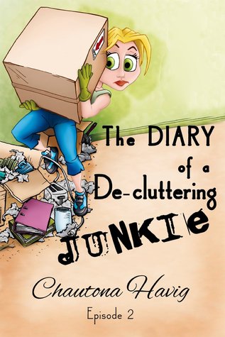 The Diary of a De-cluttering Junkie: Episode 2