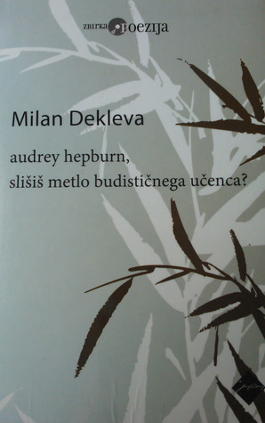 Audrey Hepburn, slišiš metlo budističnega učenca?
