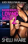 Dangerously Loving