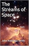 The Streams of Space