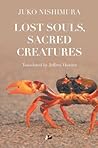 Lost Souls, Sacred Creatures