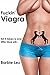 Fuckin’ Viagra (The bestial tale of an 18-year-old virgin)