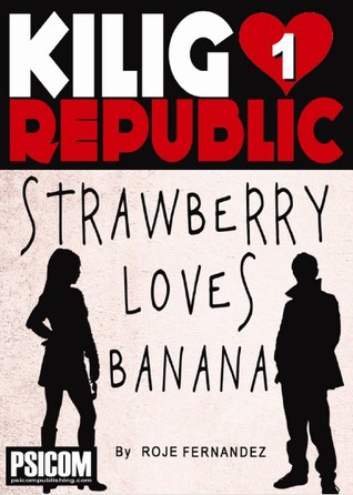 Strawberry Loves Banana (Kilig Republic, #1)