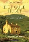 Det gule huset by Patricia Falvey