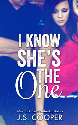 I Know She's The One (The One, #2)