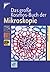 Das grosse Kosmos-Buch der Mikroskopie