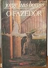 O Fazedor by Jorge Luis Borges