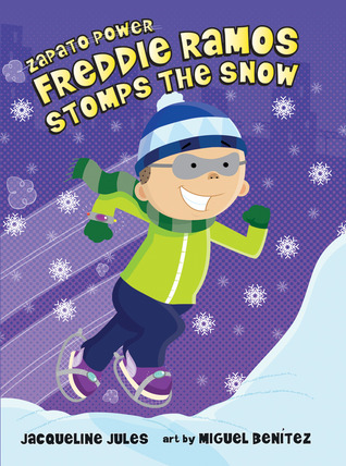 Freddie Ramos Stomps the Snow (Zapato Power #5)