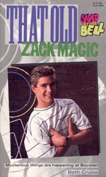That Old Zack Magic (Saved by the Bell, #7)