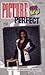 Picture Perfect (Saved by t...
