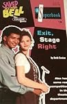 Exit Stage Right (Saved by the Bell: The College Years, #3)