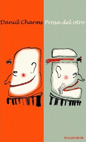 Prosa del otro y otros textos de vanguardia (Paperback)