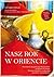 Nasz rok w Oriencie
