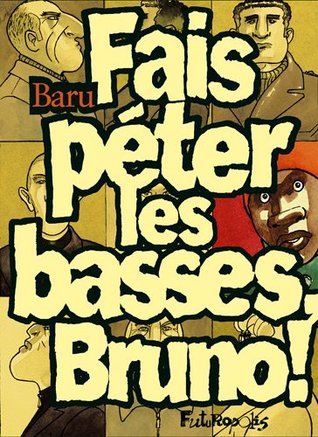 Fais péter les basses, Bruno ! (Hardcover)