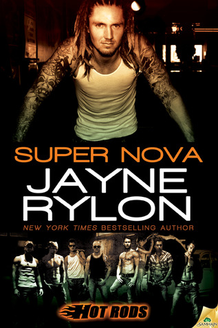 Super Nova (Hot Rods, #3)