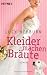 Kleider machen Bräute