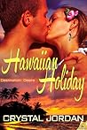 Hawaiian Holiday by Crystal Jordan