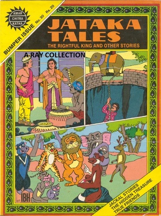 Jataka Tales : The Rightful King and Other Stories ( Amar Chitra Katha Bumper Issue )
