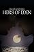 Heirs of Eden by Harold Gershowitz