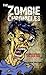 The Zombie Chronicles: An Undead Anthology, Volume One