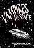 Vampires in Space