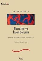 Neurosis and Human Growth The Struggle Towards SelfRealization by