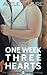 One Week Three Hearts (Thre...