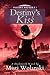 Destiny's Kiss (Destiny Wal...