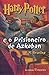 Harry Potter e o Prisioneir...