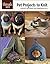 Pet Projects to Knit: perfect patterns for pampered pets