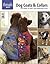 Dog Coats & Collars: Patterns to Knit for Pampered Pups (Threads Selects)