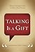 Talking Is a Gift: Communication Skills for Women