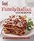 Good Housekeeping Family Italian Cookbook: 185 Trattoria Favorites to Bring Everyone Together